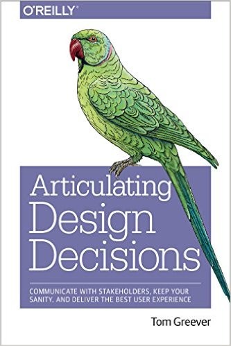 Articulating Design Decisions book cover by Tom Greever